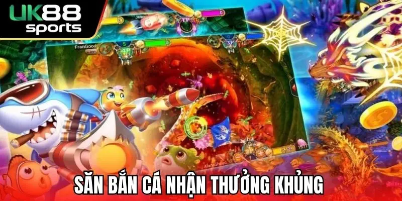 Săn bắn cá nhận thưởng khủng