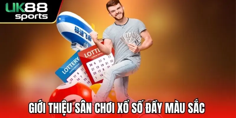 Giới thiệu sân chơi xổ số đầy màu sắc