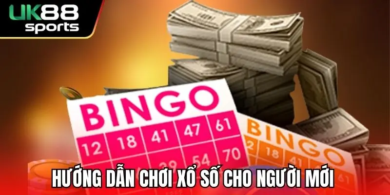 Hướng dẫn chơi xổ số cho người mới