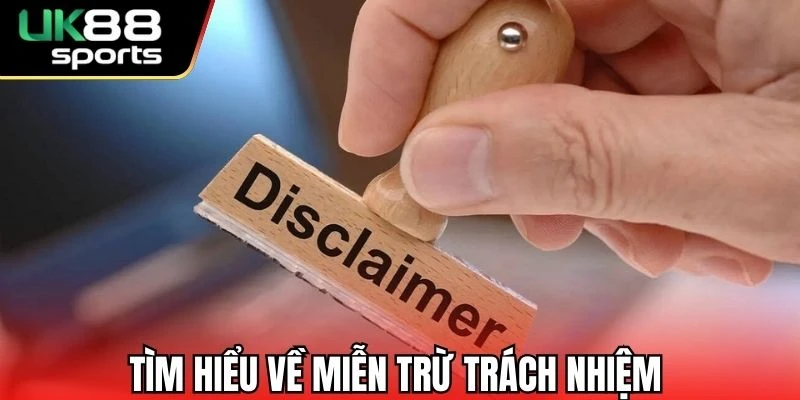 Miễn trừ trách nhiệm giúp thiết lập sân chơi công bằng