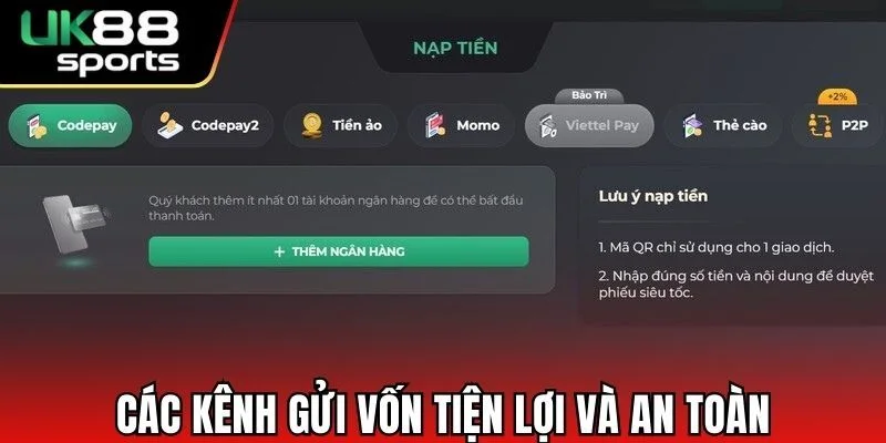 Các kênh gửi vốn tiện lợi và an toàn