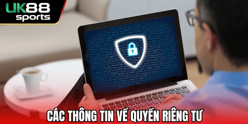 Quyền riêng tư và các thông tin giới thiệu sơ lược