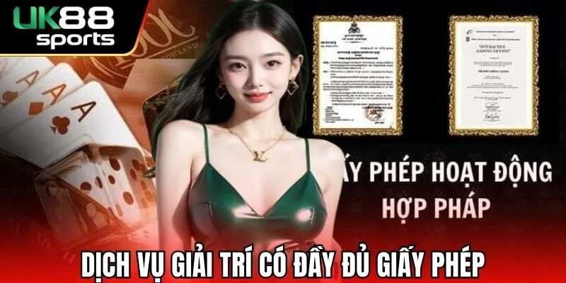 Dịch vụ giải trí đặt cược có đầy đủ giấy phép